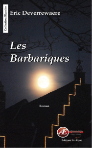Eric DEVERREWAERE- Club Ex-Libris des Éditions Ex Æquo-Les Barbariques Éditions Ex Æquo