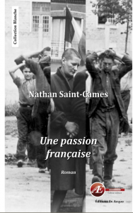 Une Passion française - Nathan Saint Cames aux Éditions Ex Æquo