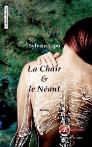 La chair et le néant par Sylvain Lapo aux Éditions Ex Æquo