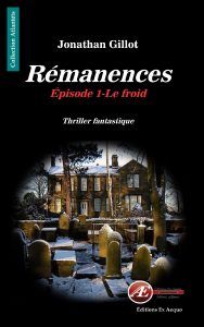 Rémanences par Jonathan Gillot aux Éditions Ex Æquo
