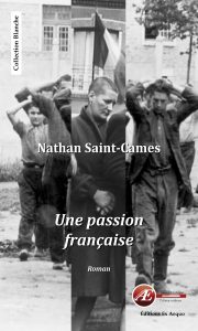 Une passion française par Nathan Saint-Cames aux Éditions Ex Æquo