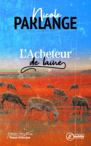 LAcheteur-de-laine-par-Nicole-Parlange-aux-Éditions-Ex-Æquo