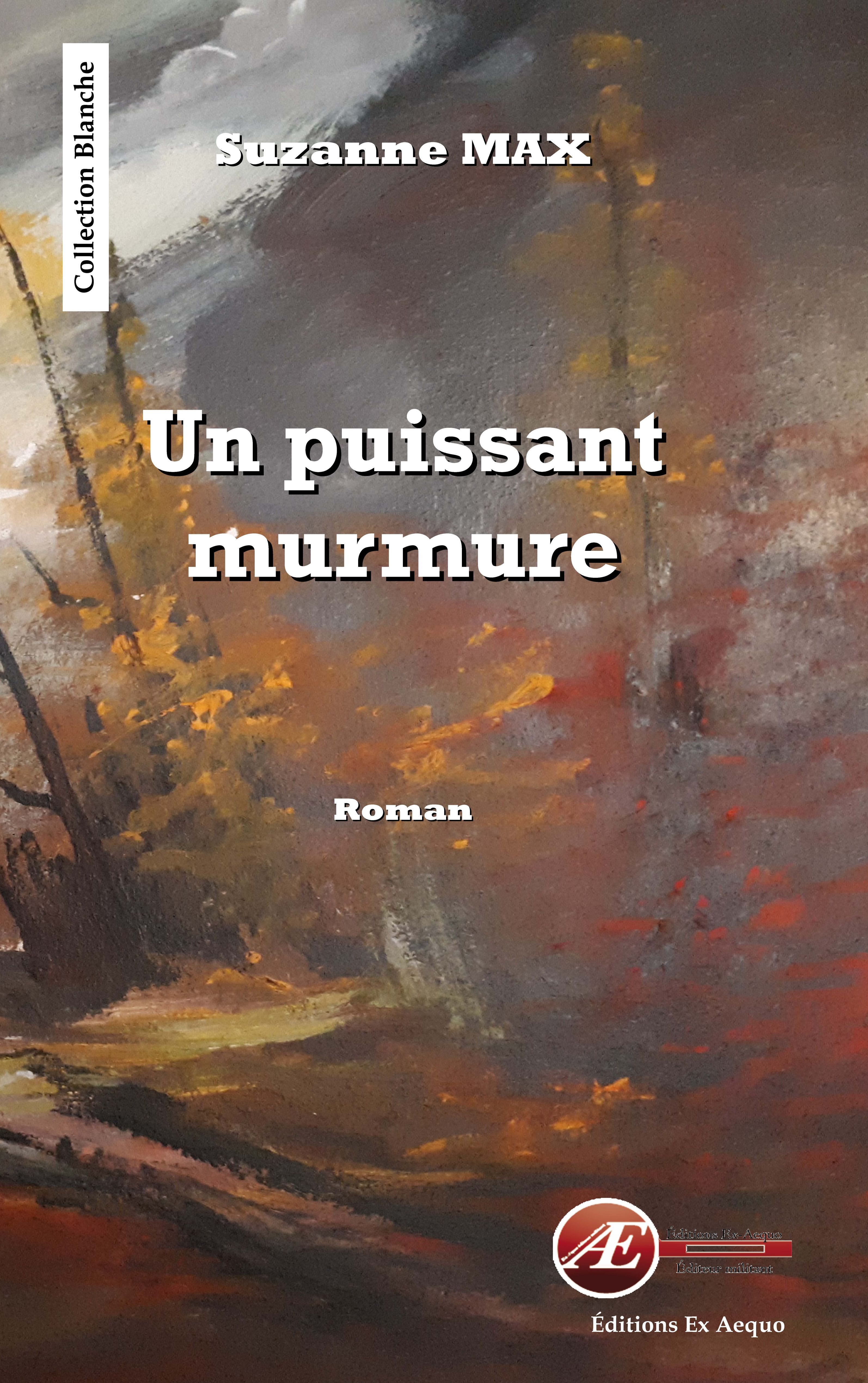 You are currently viewing Un puissant murmure, de Suzanne Max