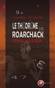 Le théorème de Roarchack par Johann Etienne aux Éditions Ex Æquo