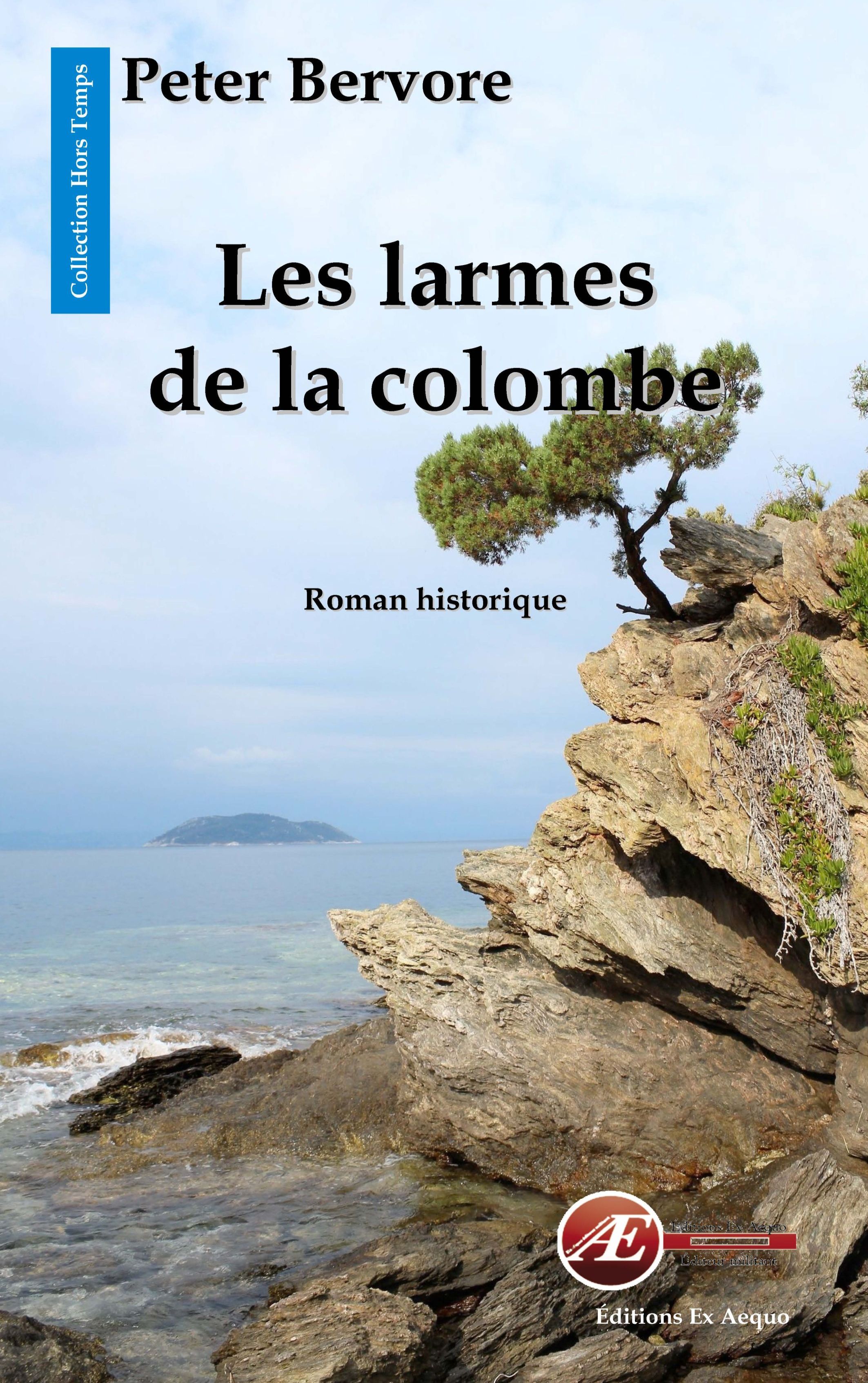 You are currently viewing Les Larmes de la colombe, de Peter Bervore