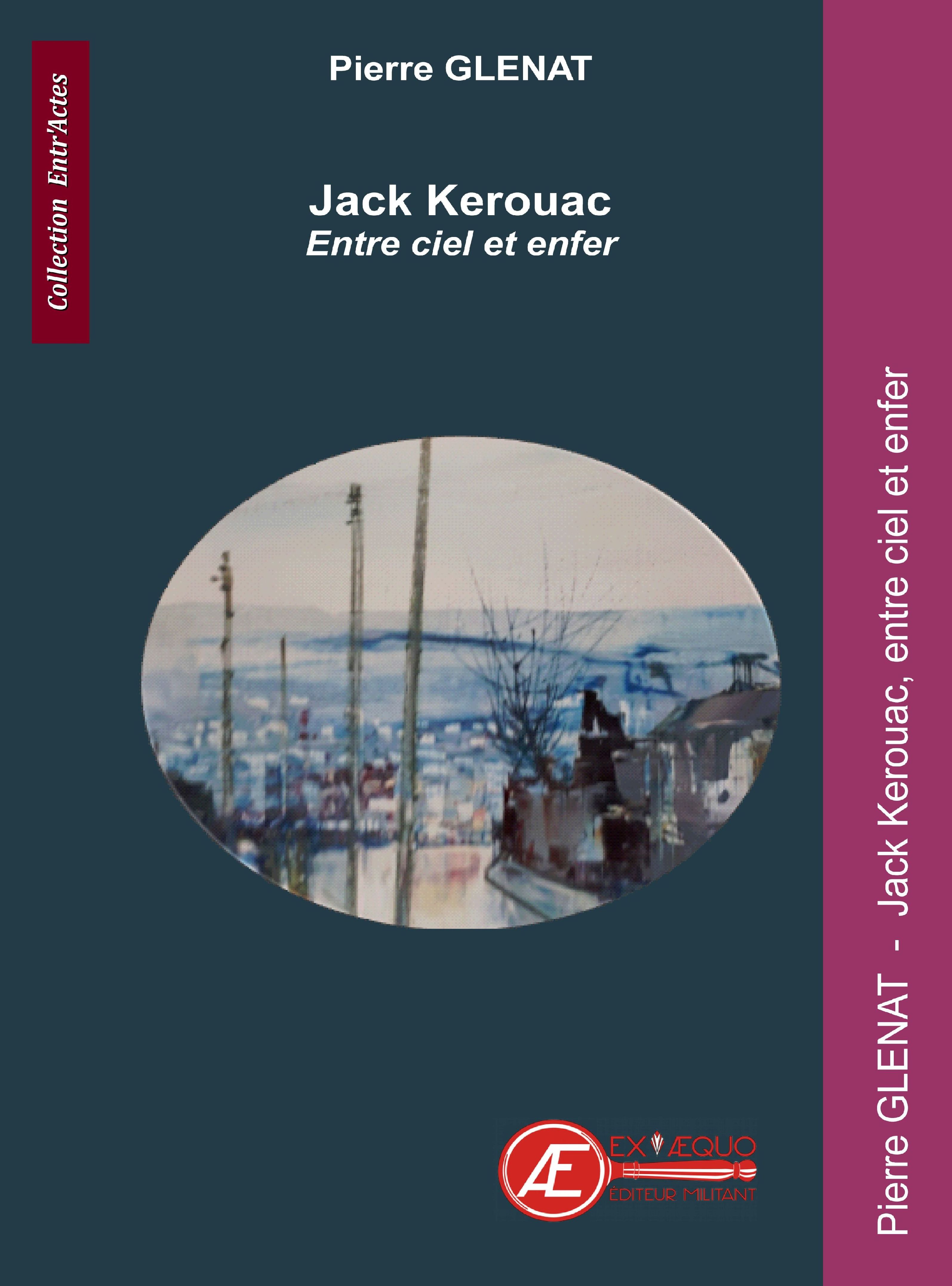 You are currently viewing Jack Kerouac, entre ciel et enfer…, de Pierre Glénat