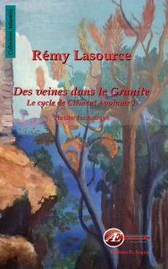 Des veines dans le granite Tome 1 par Rémy Lasource aux Éditions Ex Æquo