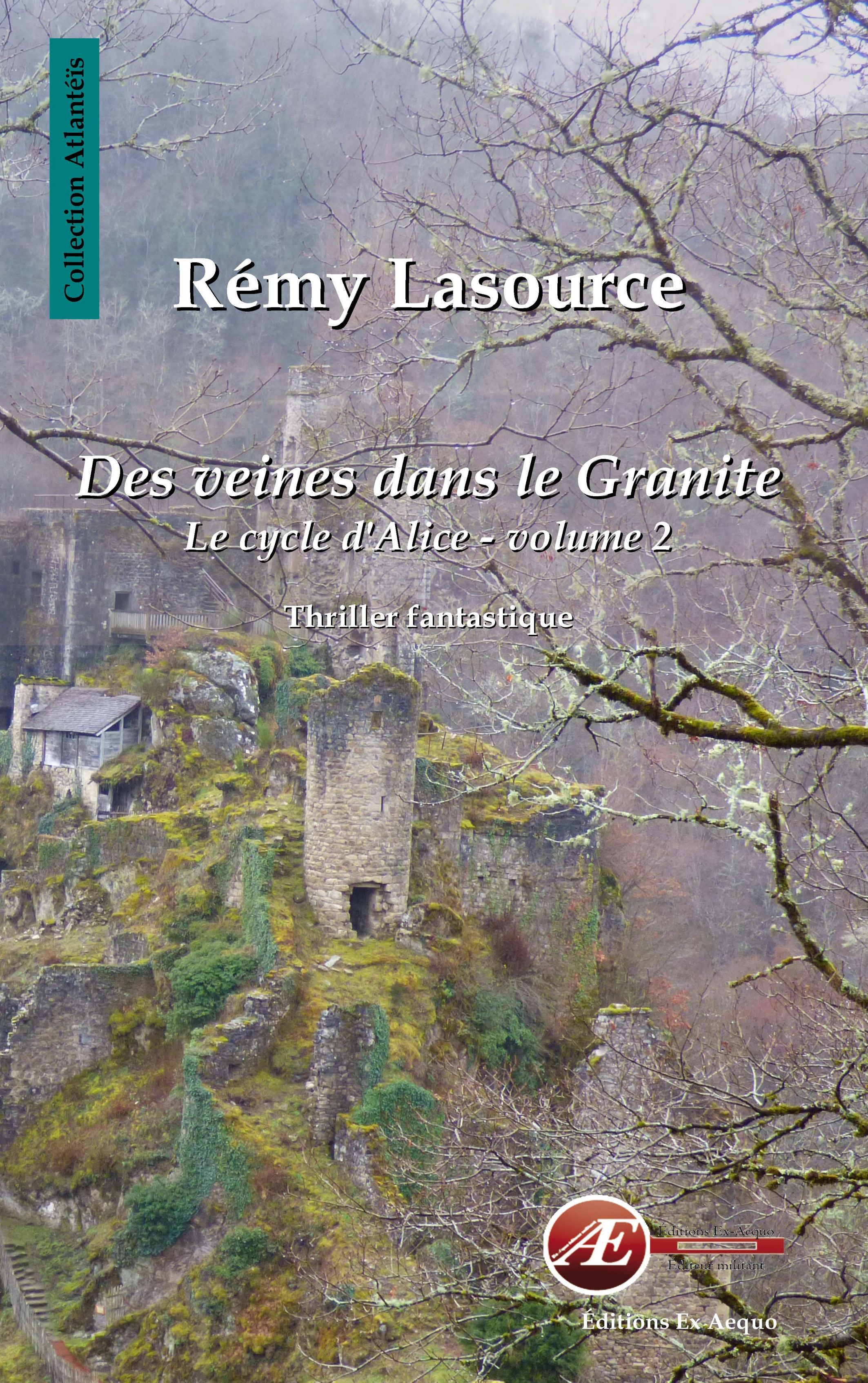 You are currently viewing Des veines dans le granite T2 – le cycle d’Alice, de Rémy Lasource