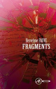 Fragments par Hervelyne Fauve aux Éditions Ex Æquo