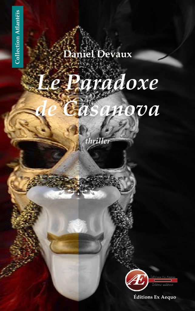 Le paradoxe de Casanova par Daniel Devaux aux Éditions Ex Æquo