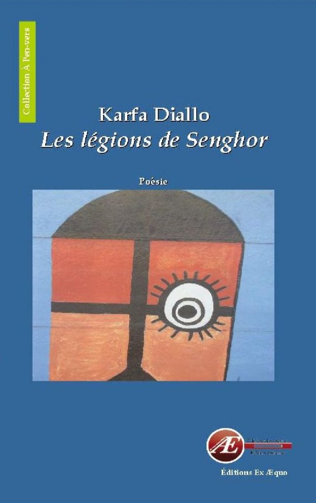 Les légions de Senghor par Karfa Diallo aux Éditions Ex Æquo