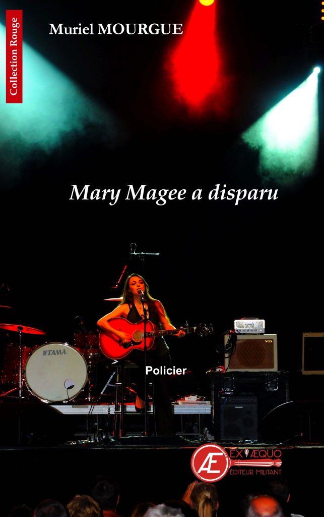 Mary Magee a disparu par Muriel Mourgue aux Éditions Ex Æquo