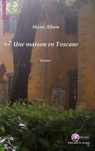 Une maison en Toscane par Marie Allain aux Éditions Ex Æquo