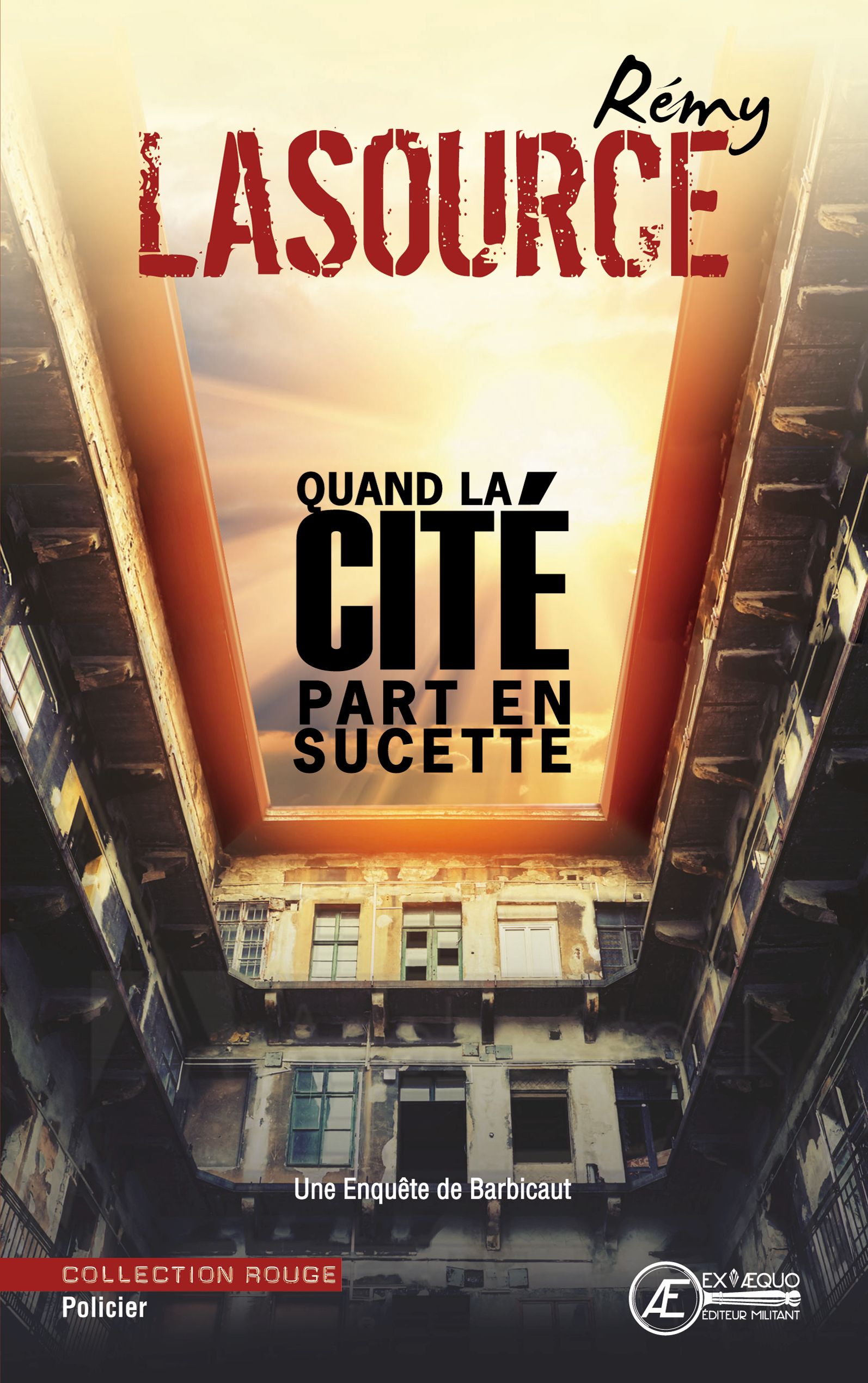 You are currently viewing Barbicaut – Quand la cité part en sucette, de Rémy Lasource