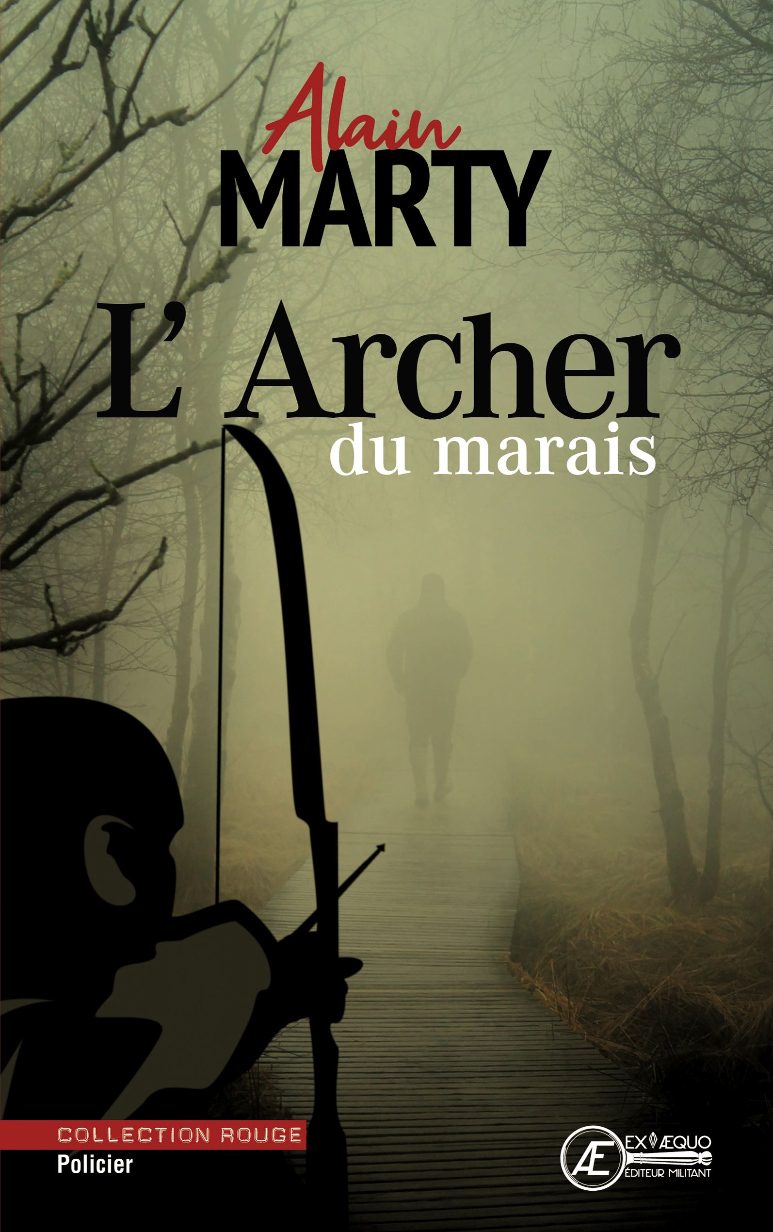 You are currently viewing L’archer du marais, d’Alain Marty