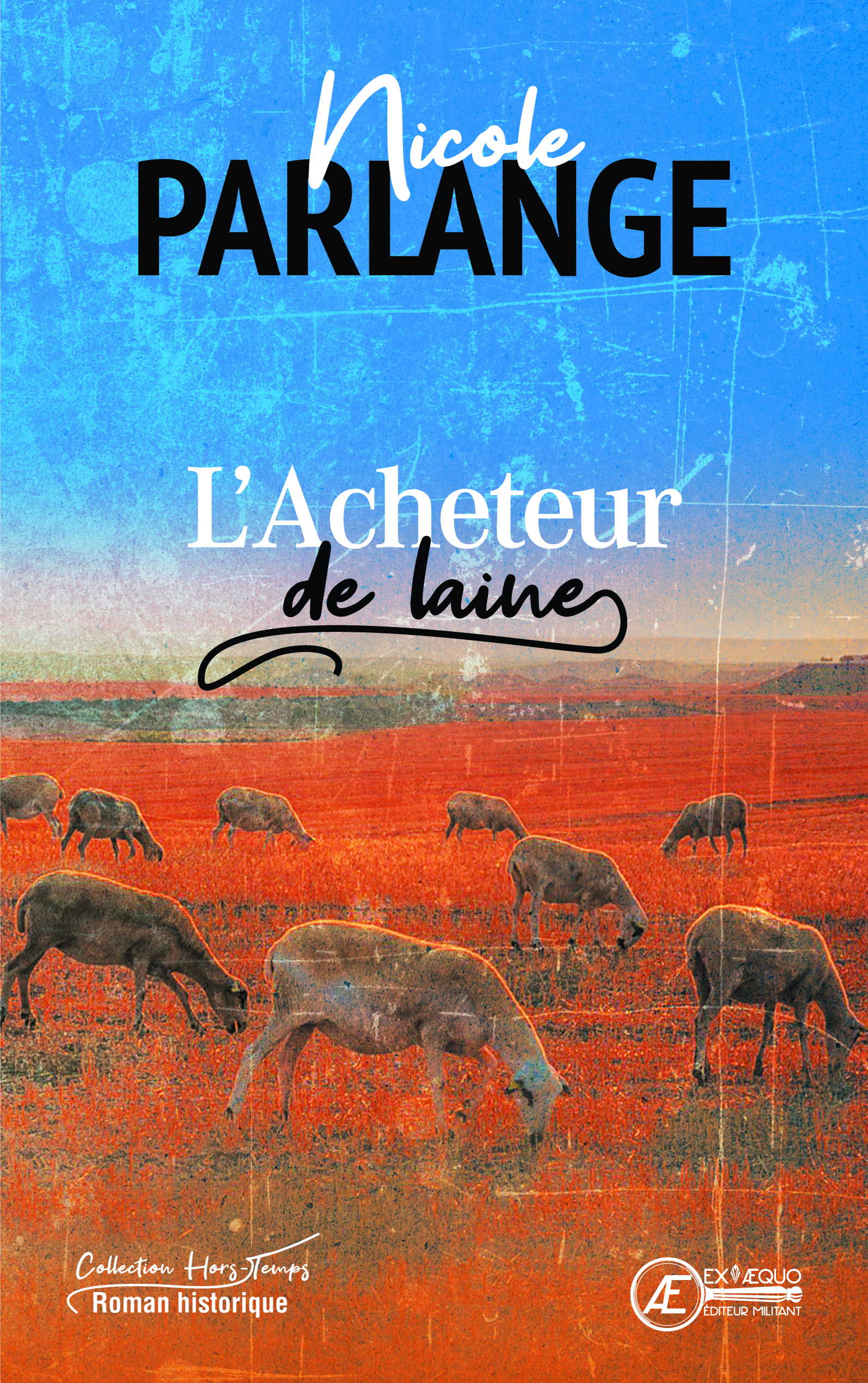 You are currently viewing L’Acheteur de laine, de Nicole Parlange