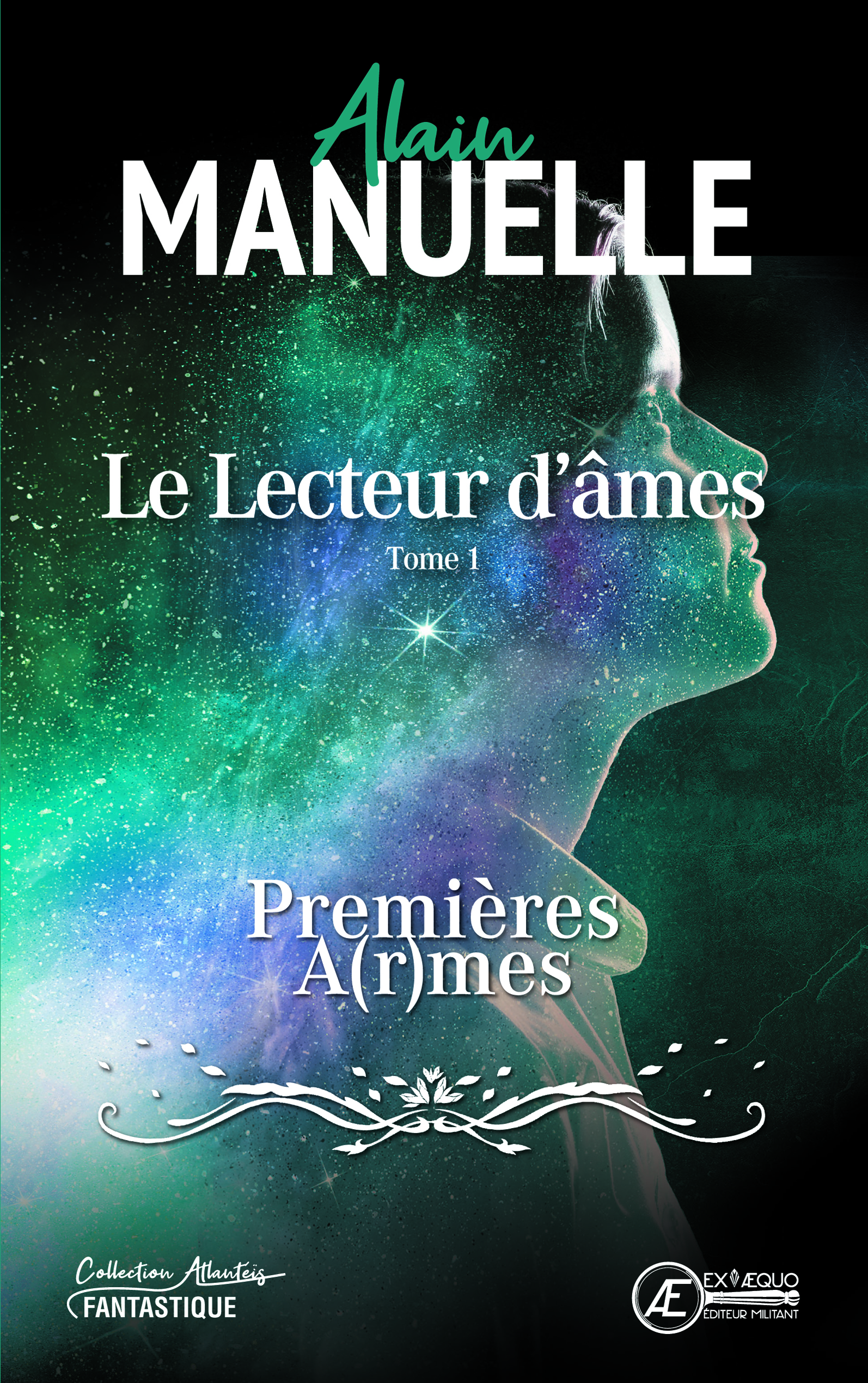 You are currently viewing Le Lecteur d’âmes Tome 1 – Premières a(r)mes, d’Alain Manuelle