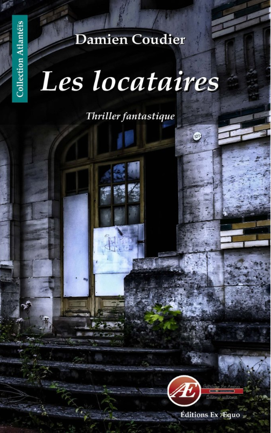 Les locataires - Damien Coudier - Aux Éditions Ex Æquo