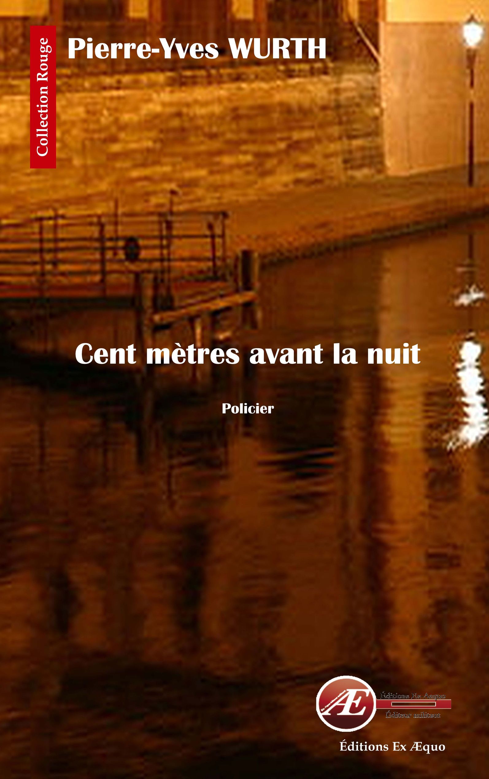 You are currently viewing Cent mètres avant la nuit, de Pierre-Yves Wurth