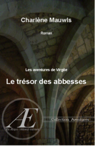 Le Trésor des Abesses -Charlène Mauwls -Aux Éditions Ex Æquo