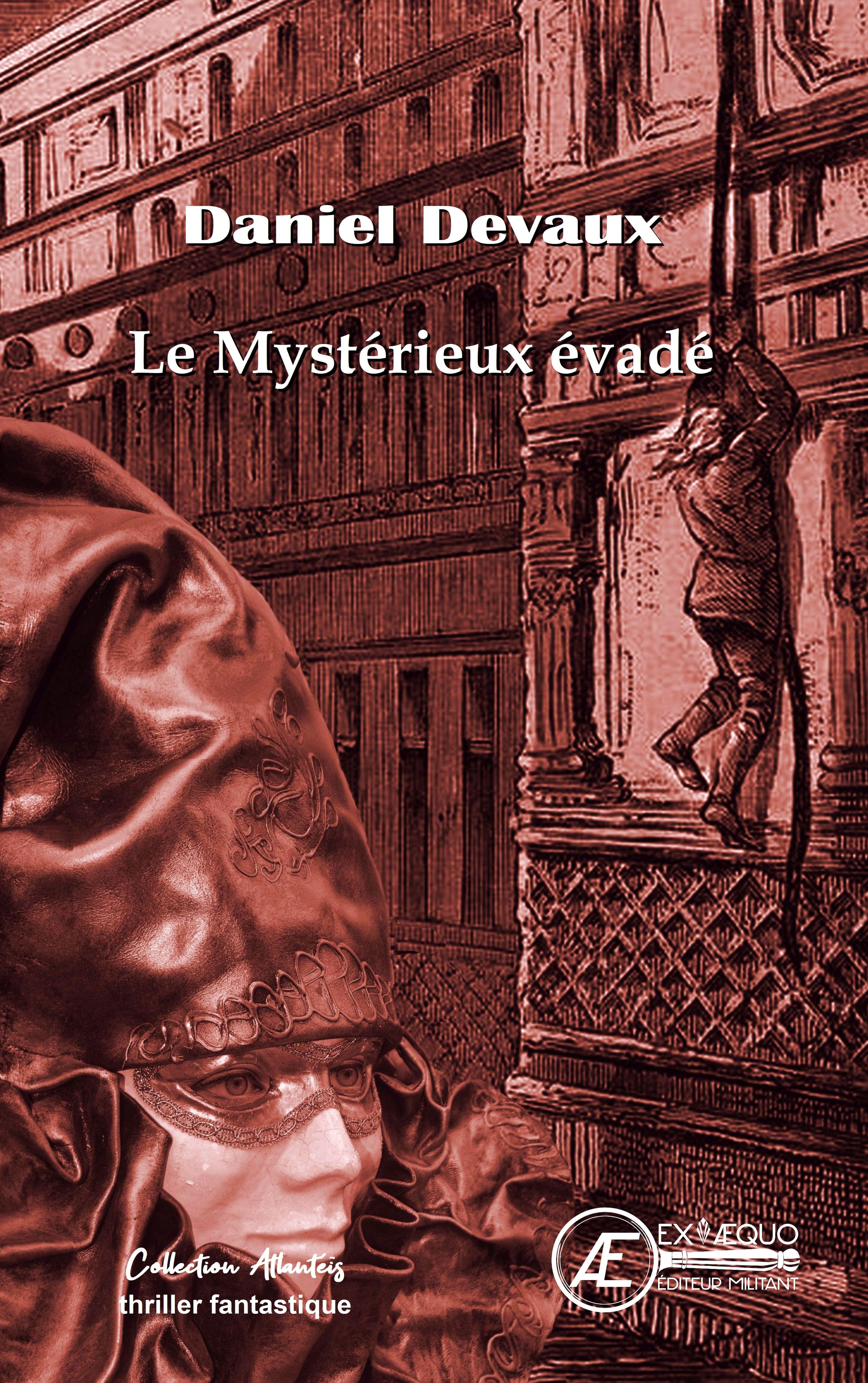 You are currently viewing Le mystérieux évadé, de Daniel Devaux