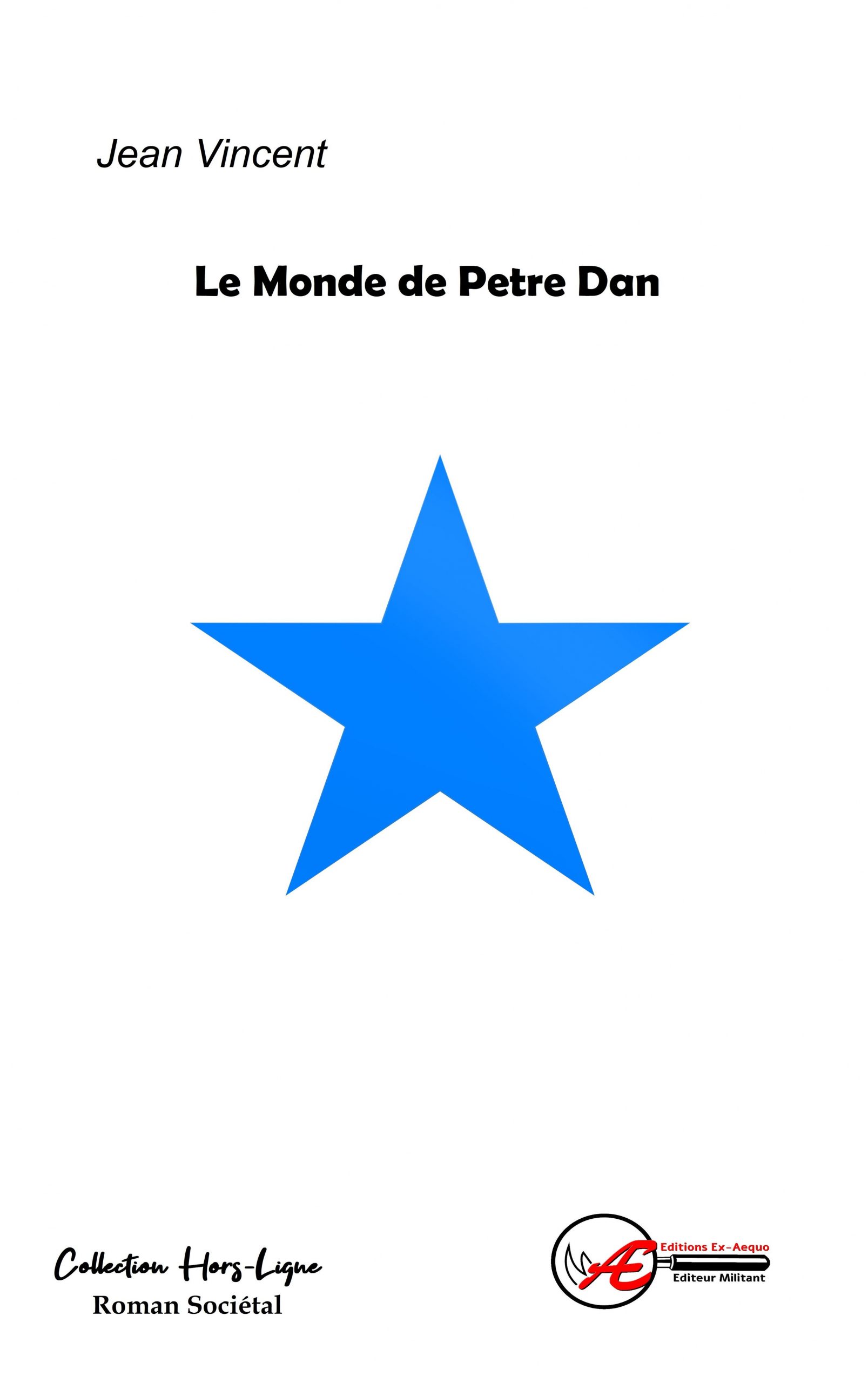 You are currently viewing Le monde de Petre Dan, de Jean Vincent