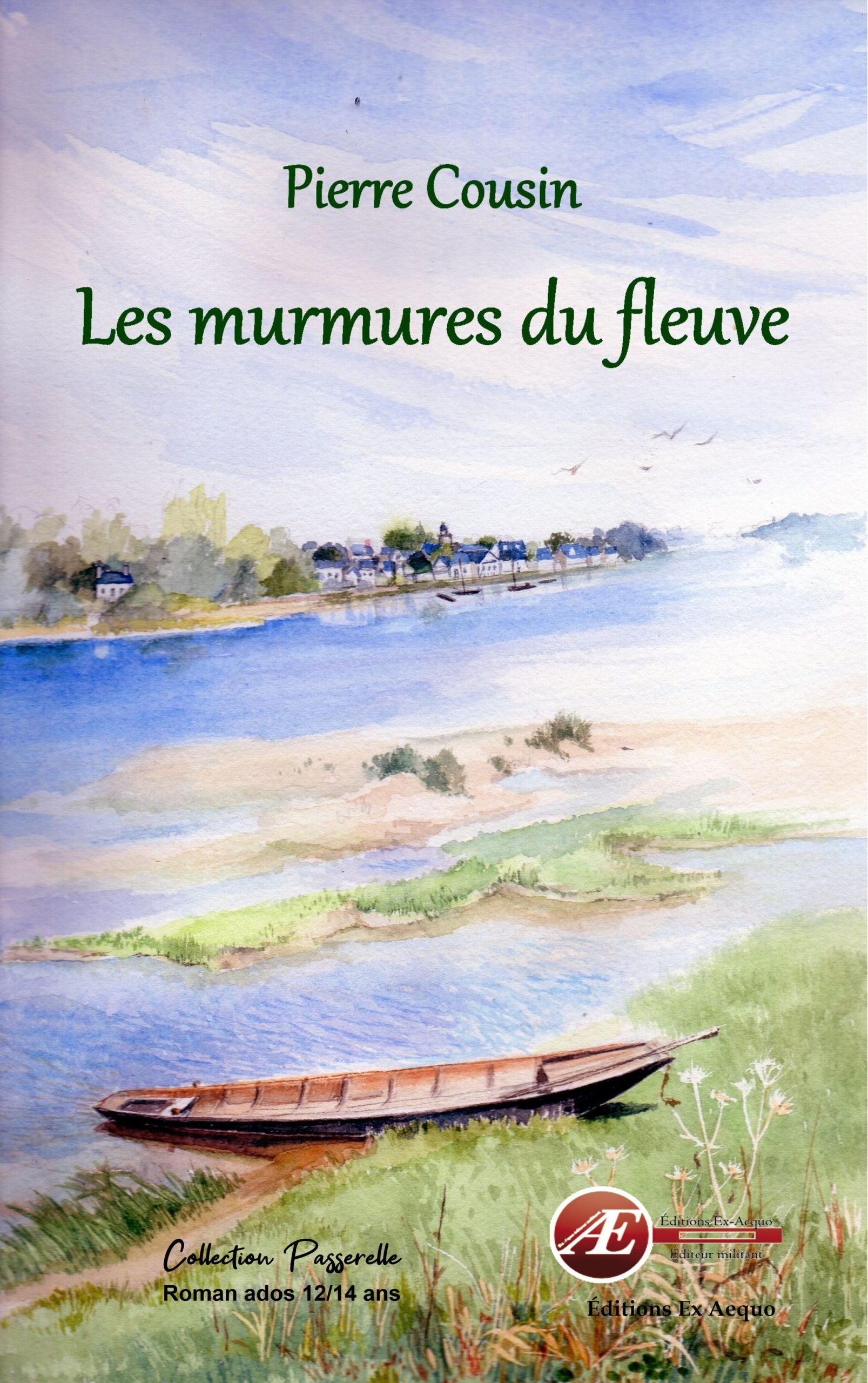 You are currently viewing Les murmures du fleuve, de Pierre Cousin