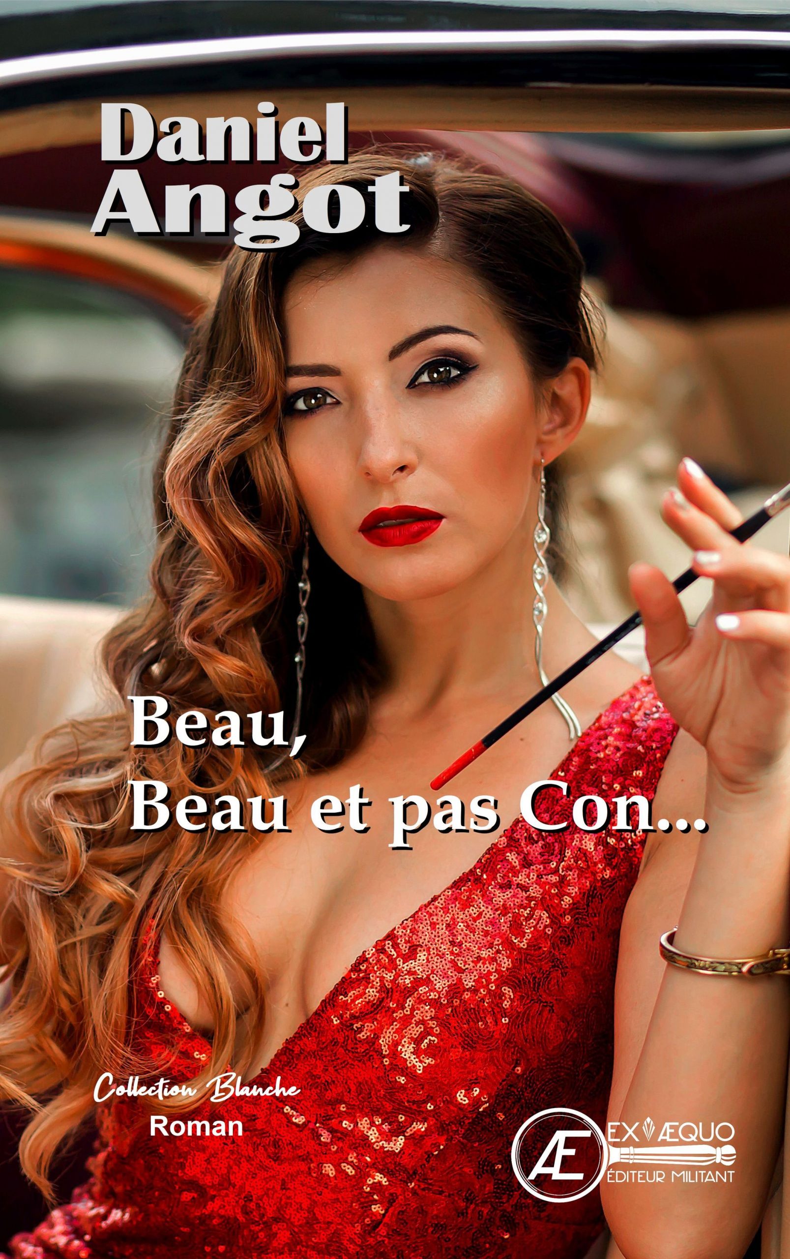 You are currently viewing Beau, beau et pas con…, de Daniel Angot