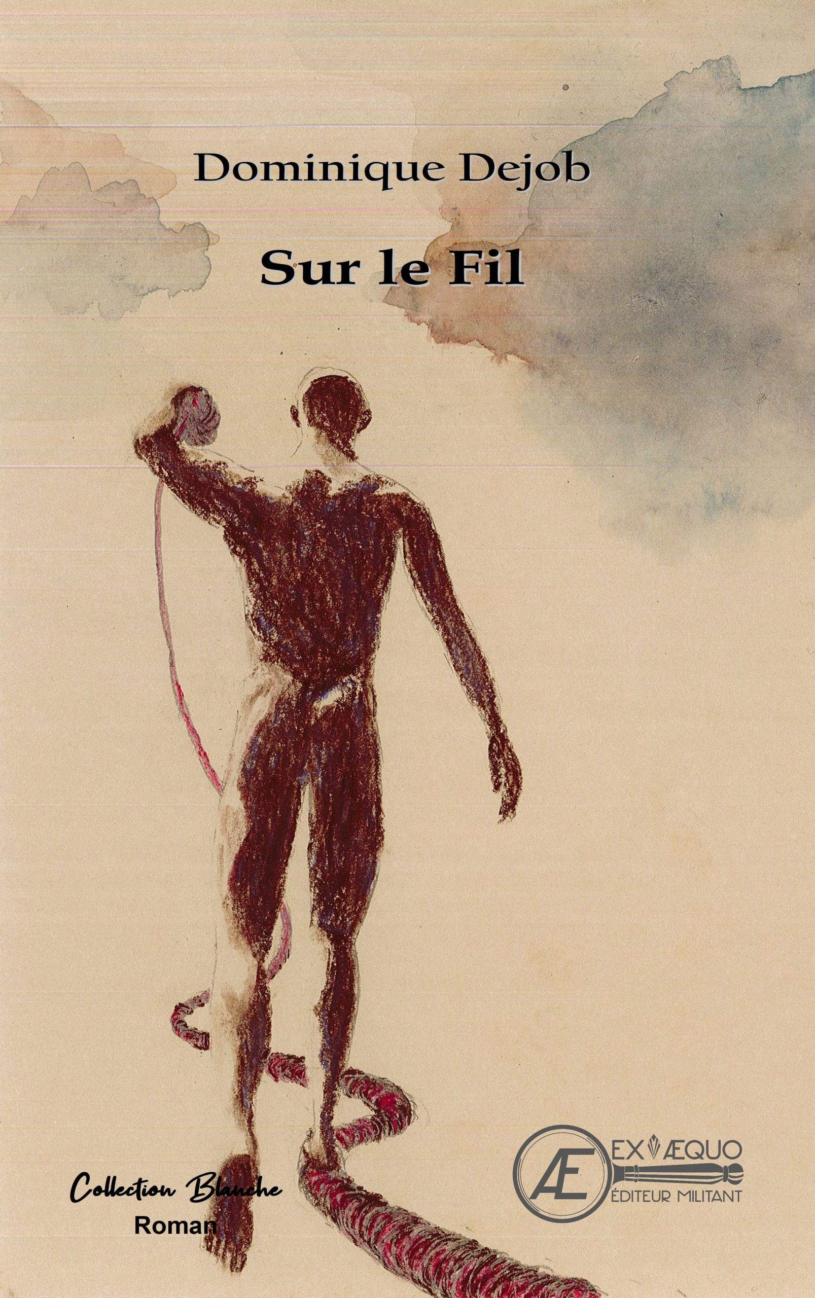 You are currently viewing Sur le fil, de Dominique Dejob