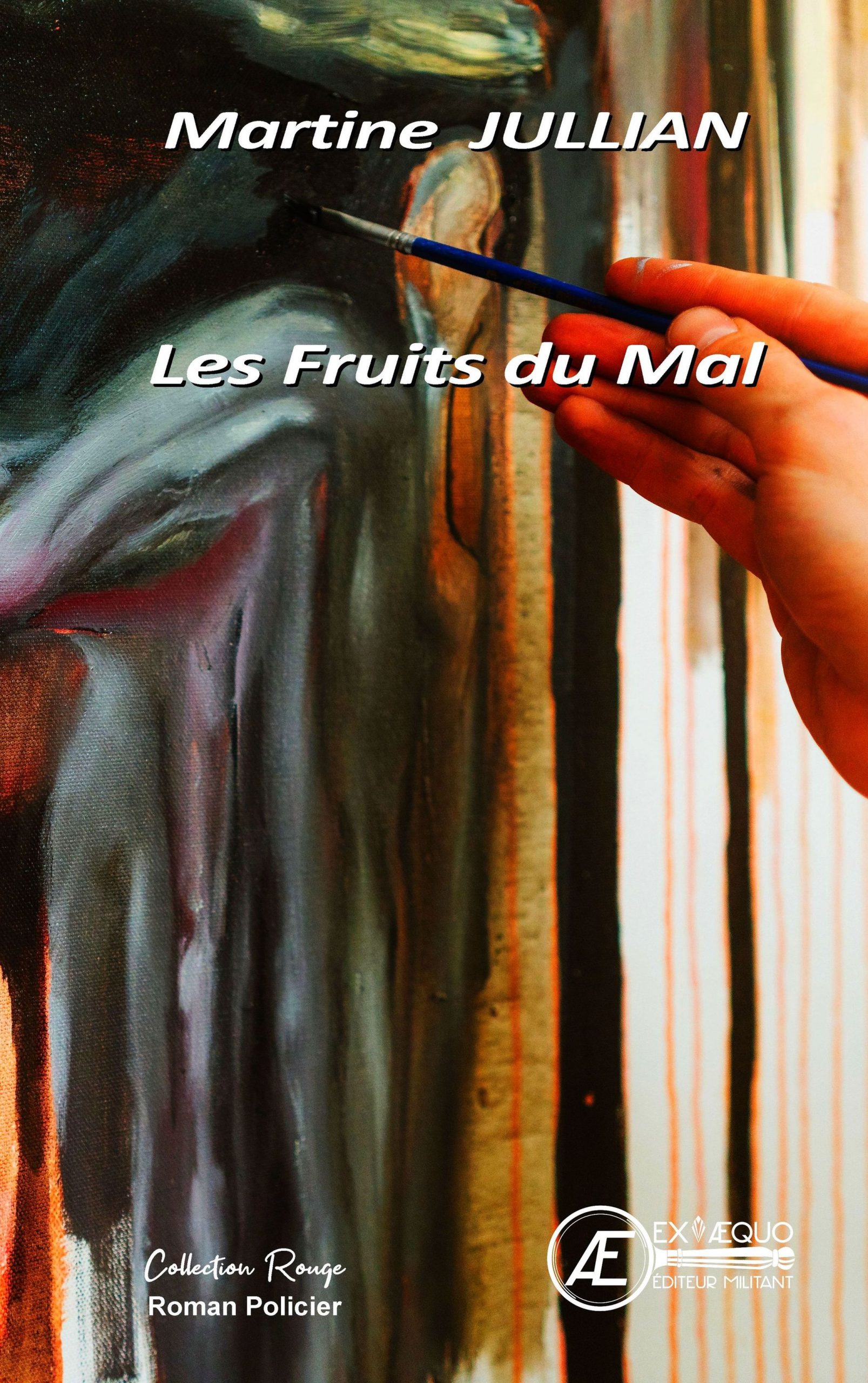 You are currently viewing Les fruits du mal, de Martine Jullian