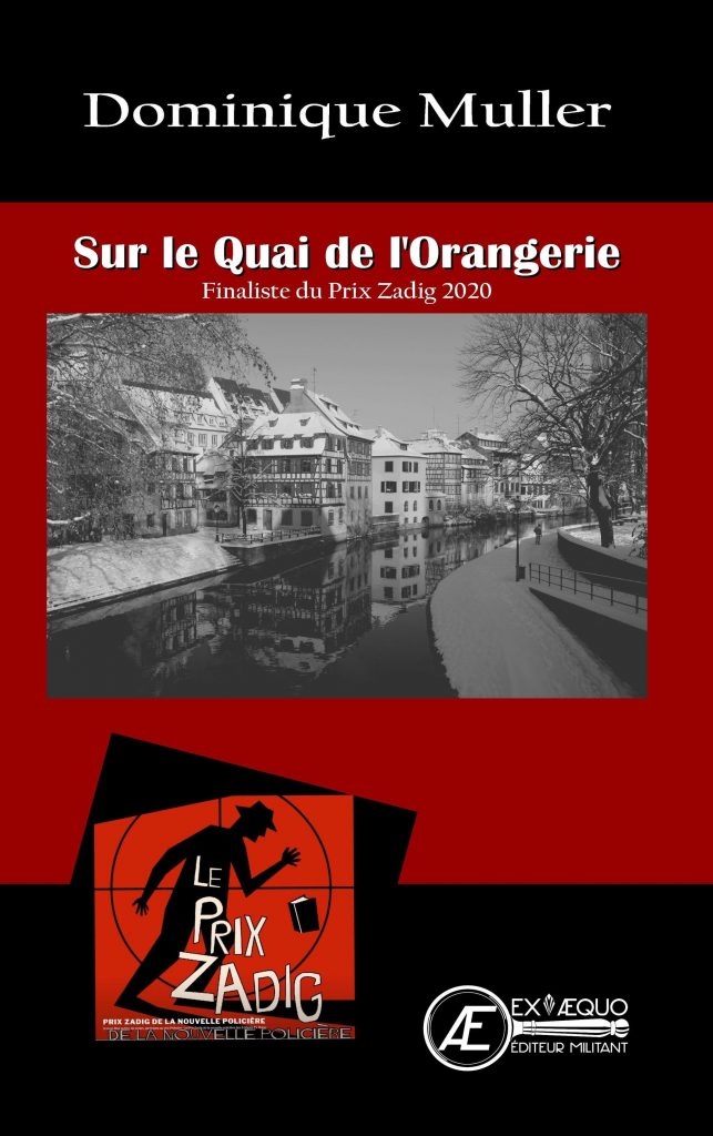Sur le Quai de l'Orangerie - Dominique Muller - Aux Éditions Ex Æquo