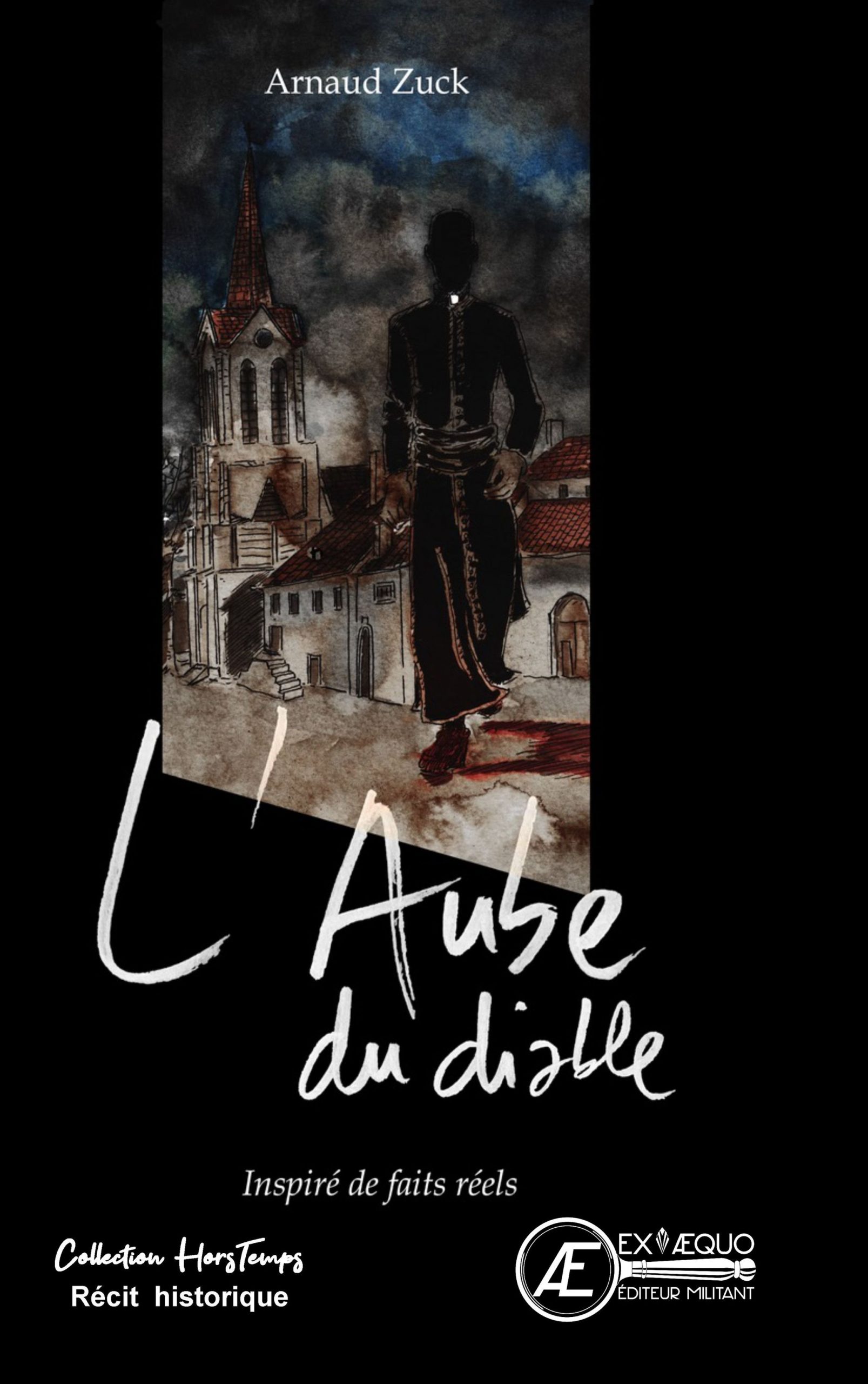 You are currently viewing L’Aube du diable, d’Arnaud Zuck