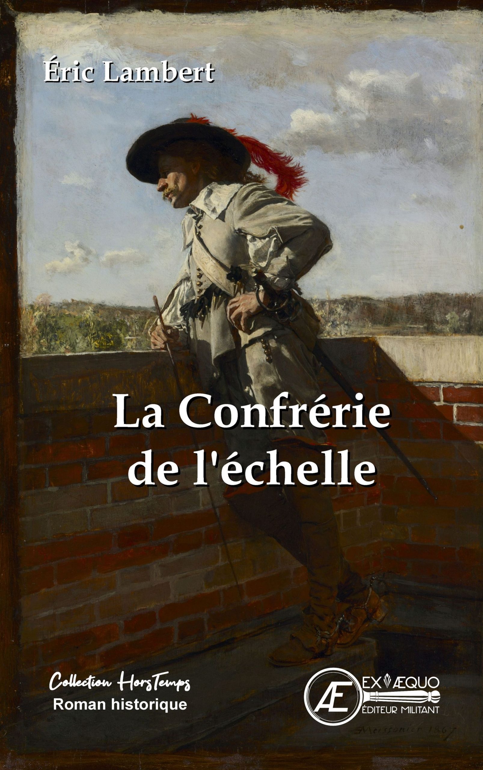 You are currently viewing La confrérie de l’Echelle, d’Eric Lambert