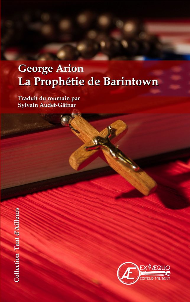 La Prophétie de Barintown - George Arion - Aux Éditions Ex Æquo