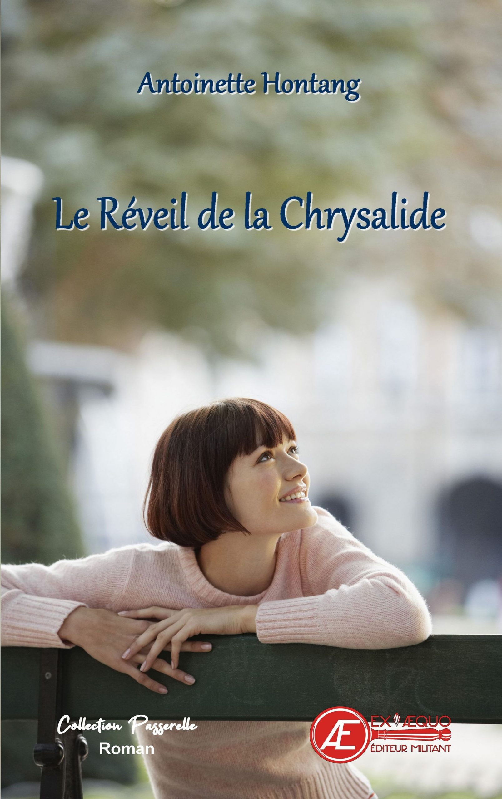 You are currently viewing Le réveil de la chrysalide, d’Antoinette Hontang