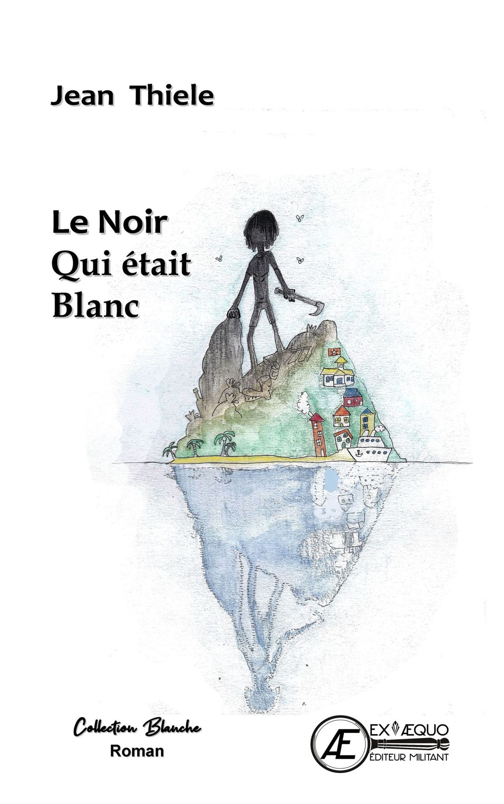 You are currently viewing Le noir qui était Blanc, de Jean Thièle