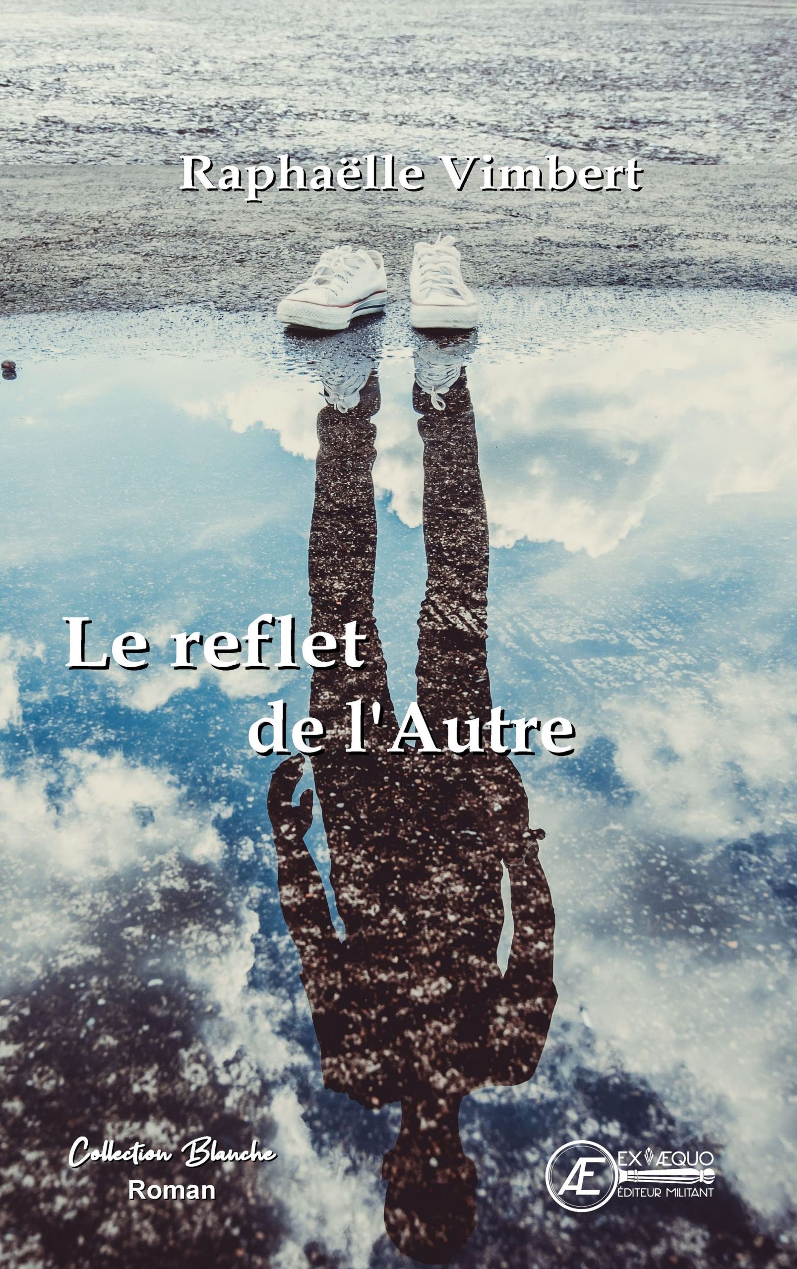 You are currently viewing Le reflet de l’autre, de Raphaelle Vimbert