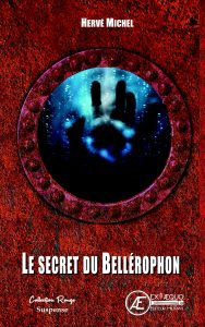 Le secret du Bellerophon - Hervé Michel - Aux Éditions ExÆquo