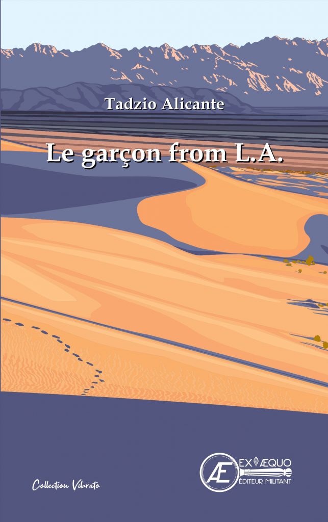 Couverture d’ouvrage : Le garçon from L.A., de Tadzio Alicante