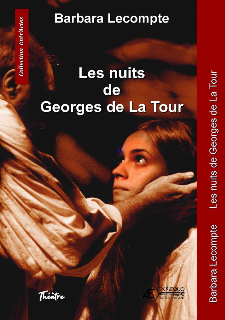 Les nuits de Georges de la Tour - Barbara Lecompte - Aux Éditions Ex Æquo
