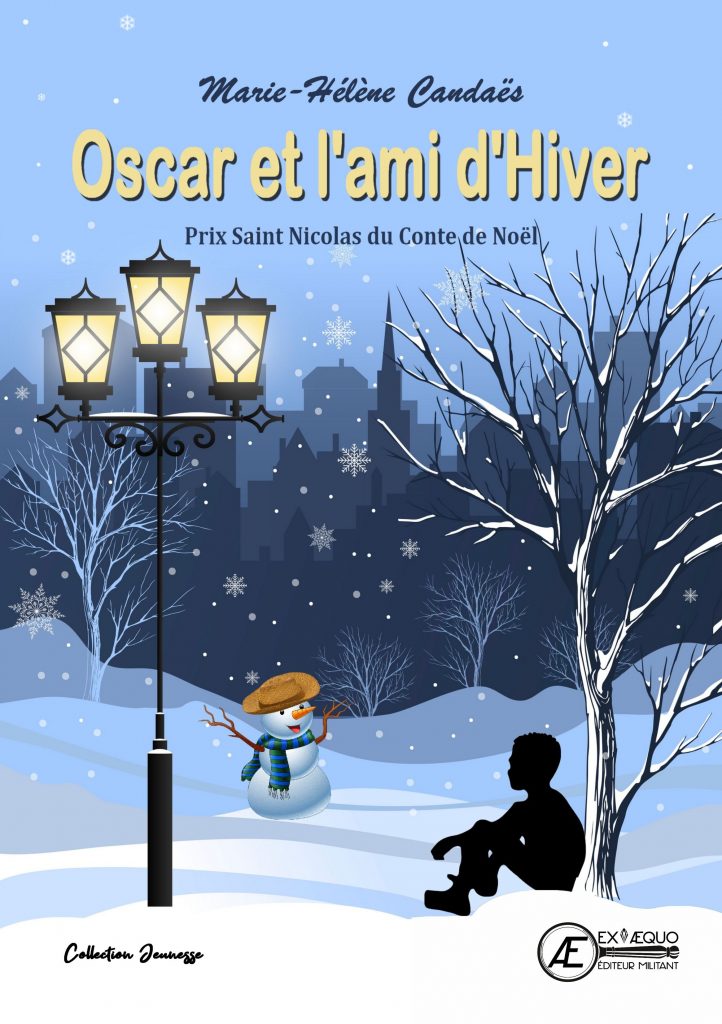 Oscar et l'ami d'hiver - Marie-Hélène Candaës - Aux Éditions ExÆquo
