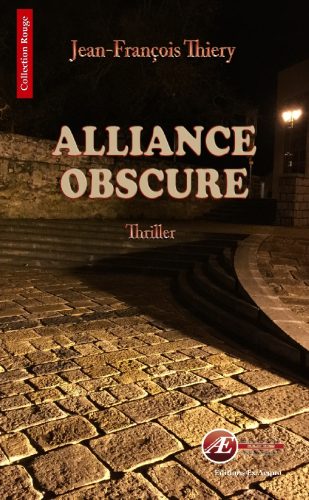 You are currently viewing Alliance obscure, de Jean-François Thiery