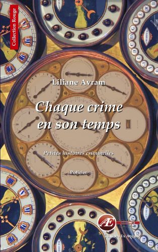 You are currently viewing Chaque crime en son temps, de Liliane Avram