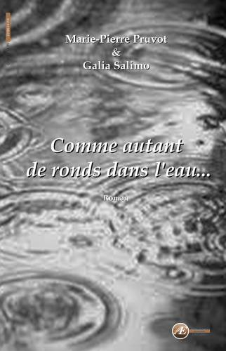 You are currently viewing Comme autant de ronds dans l’eau, de Marie-Pierre Pruvot & Galia Salimo
