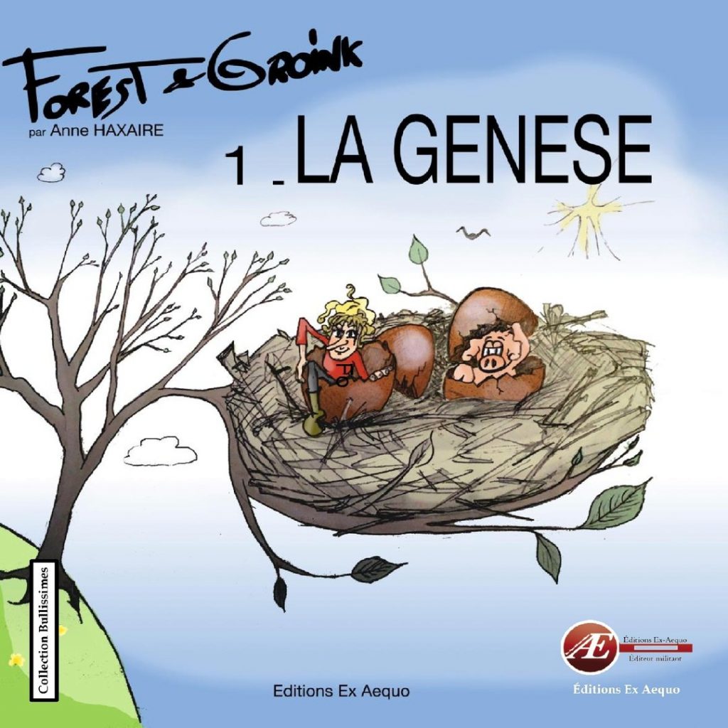 Couverture d’ouvrage : Forest & Goink - La Génèse, d'Anne Haxaire