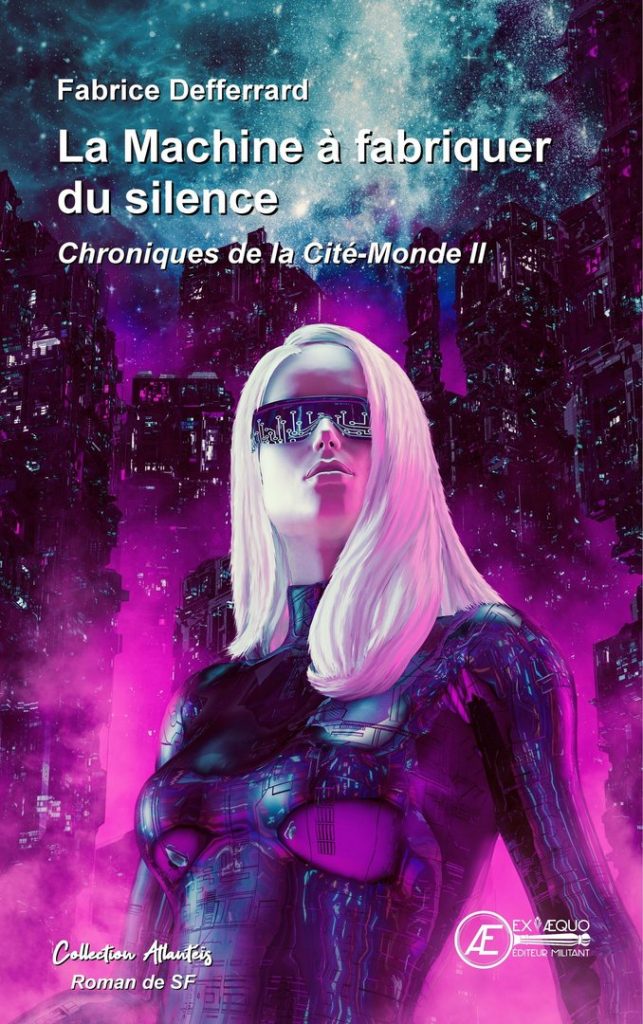 Couverture d’ouvrage : La Machine à fabriquer du silence, de Fabrice Defferrard
