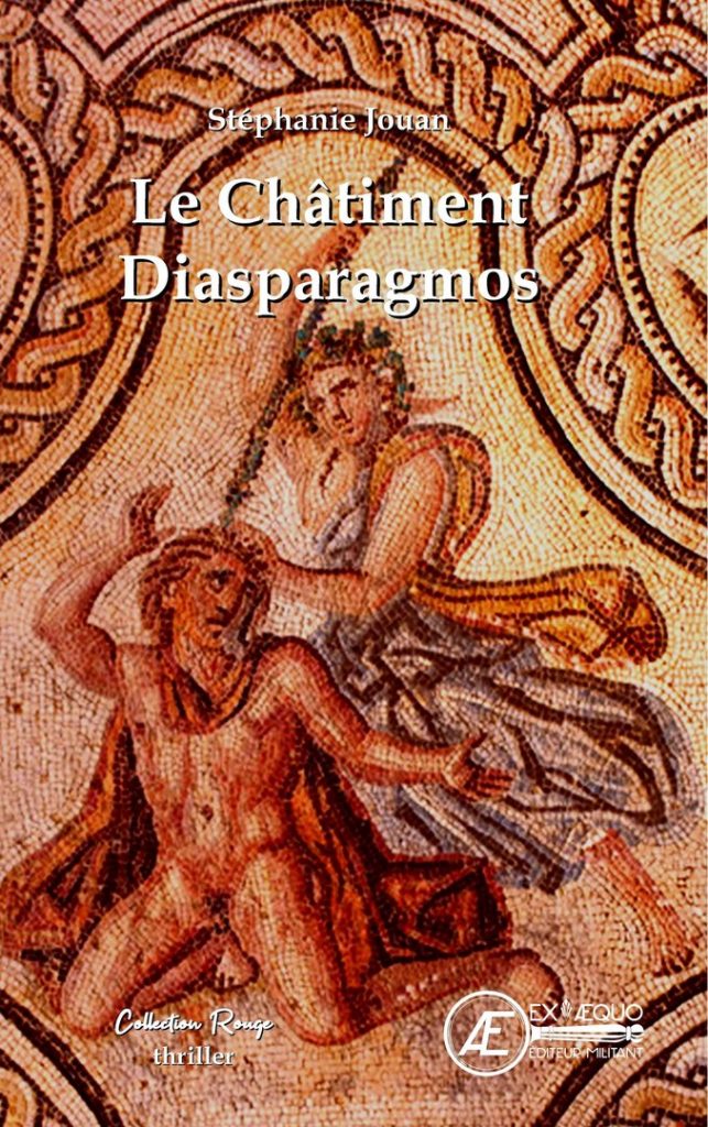 Couverture d’ouvrage : Le châtiment - Diasparagmos, de Stéphanie Jouan