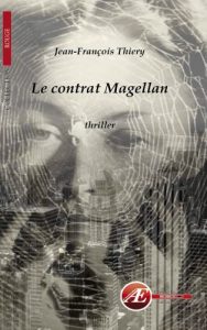 Couverture d’ouvrage : Le contrat Magellan, de Jean-François Thiery