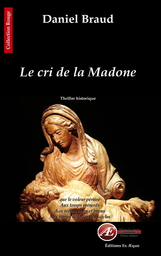 You are currently viewing Le cri de la Madone, de Daniel Braud