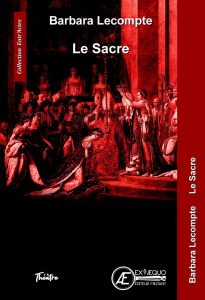Couverture d’ouvrage : Le Sacre, de Barbara Lecompte